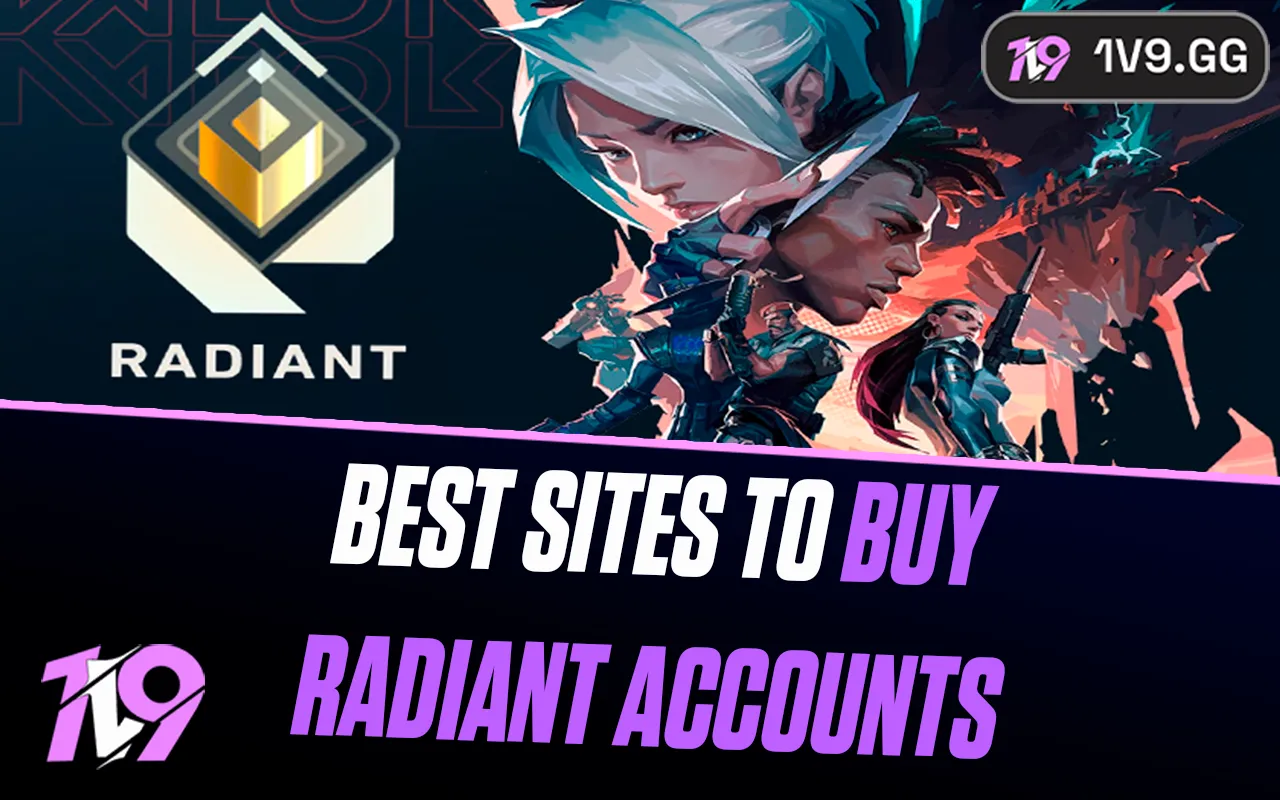 6 Best Websites to Buy Valorant Radiant Accounts